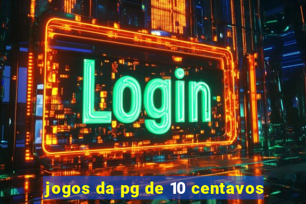 jogos da pg de 10 centavos